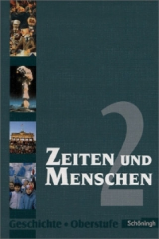 Book Zeiten und Menschen - Geschichtswerk für die Oberstufe - Stammausgabe Hans-Jürgen Lendzian