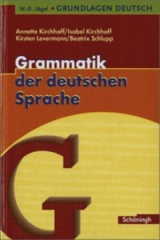 Kniha Grammatik der deutschen Sprache Annette Kirchhoff