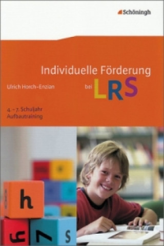 Kniha Individuelle Förderung bei LRS, 4.-7. Schuljahr Aufbautraining, m. CD-ROM Ulrich Horch-Enzian