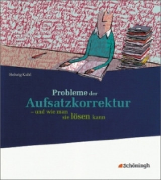 Könyv Probleme der Aufsatzkorrektur Helwig Kuhl