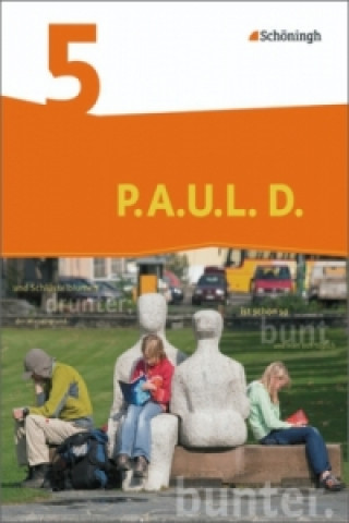 Carte P.A.U.L. D. - Persönliches Arbeits- und Lesebuch Deutsch - Differenzierende Ausgabe Frank Radke