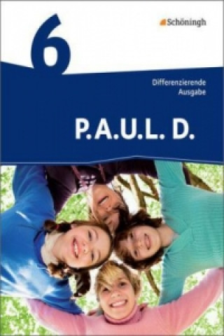 Kniha P.A.U.L. D. - Persönliches Arbeits- und Lesebuch Deutsch - Differenzierende Ausgabe Frank Radke