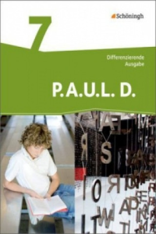 Kniha P.A.U.L. D. - Persönliches Arbeits- und Lesebuch Deutsch - Differenzierende Ausgabe Frank Radke