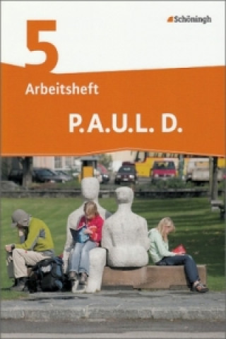 Kniha P.A.U.L. D. - Persönliches Arbeits- und Lesebuch Deutsch - Differenzierende Ausgabe Frank Radke