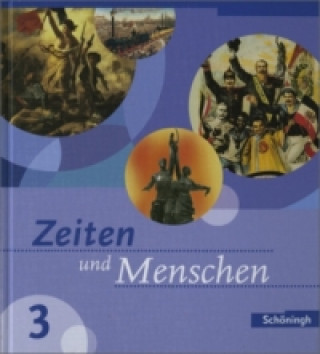 Kniha Zeiten und Menschen 3 Ausgabe Baden-Wurttemberg Hans-Jürgen Lendzian