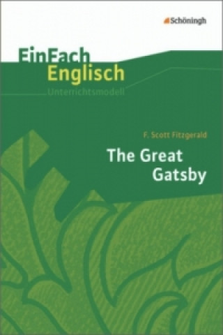 Buch F. S. Fitzgerald: The Great Gatsby Daniela Franzen