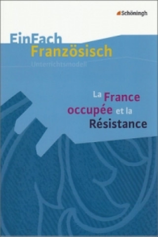 Carte La France occupée et la Résistance Helga Bories-Sawala