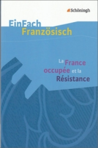 Kniha La France occupée et la Résistance Helga Bories-Sawala