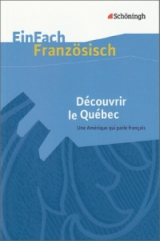 Kniha Découvrir le Québec Helga Bories-Sawala