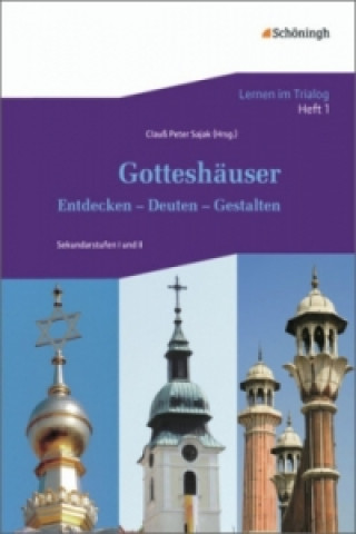 Carte Gotteshäuser: Entdecken - Deuten - Gestalten Clauß P. Sajak
