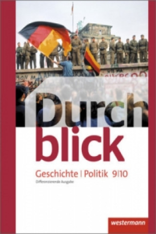 Knjiga Durchblick Geschichte und Politik - differenzierende Ausgabe 2012 