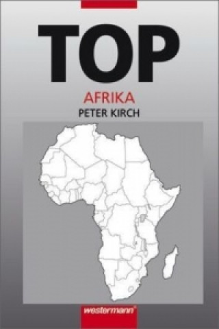 Könyv TOP Erdkunde Afrika Peter Kirch