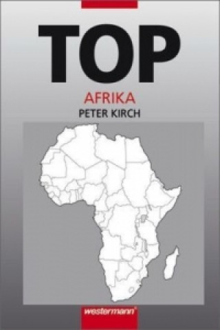 Książka TOP Erdkunde Afrika Peter Kirch