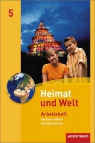 Kniha Heimat und Welt - Ausgabe 2010 für die Sekundarschulen in Sachsen-Anhalt Notburga Protze
