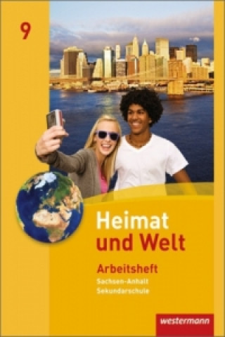 Könyv Heimat und Welt - Ausgabe 2010 für die Sekundarschulen in Sachsen-Anhalt Notburga Protze