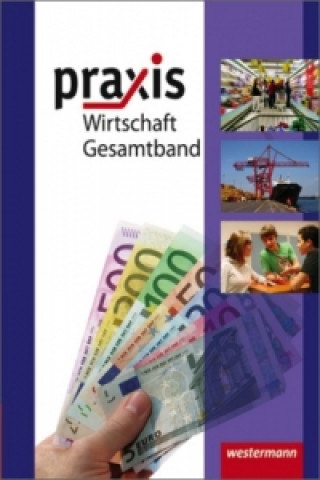 Książka Praxis Wirtschaft - Ausgabe 2009 für das mittlere Lernniveau in Niedersachsen Hans Kaminski