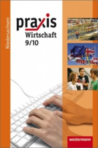 Książka Praxis Wirtschaft - Ausgabe 2009 für das Grundniveau in Niedersachsen Hans Kaminski