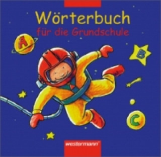 Kniha Wörterbuch für die Grundschule - Ausgabe 2002 Gisela Winter