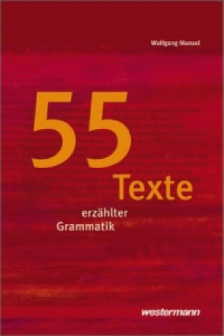 Carte 55 Texte erzählter Grammatik Wolfgang Menzel