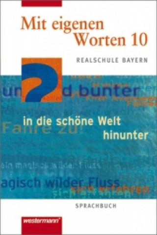 Book Mit eigenen Worten - Sprachbuch für bayerische Realschulen Ausgabe 2001 Martin Bannert