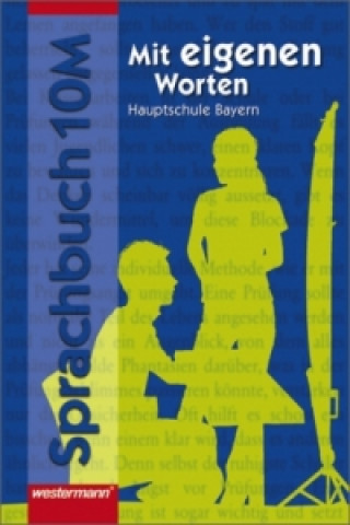 Carte Mit eigenen Worten - Sprachbuch für bayerische Hauptschulen Ausgabe 2004 Heiner Böttger
