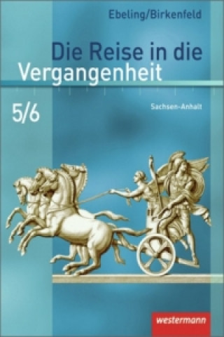 Kniha Die Reise in die Vergangenheit - Ausgabe 2010 für Sachsen-Anhalt Hans Ebeling