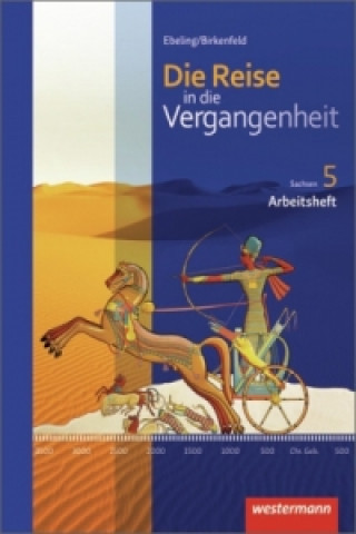 Kniha Die Reise in die Vergangenheit - Ausgabe 2012 für Sachsen Hans Ebeling