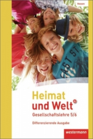 Kniha Heimat und Welt PLUS Gesellschaftslehre - Ausgabe 2013 für Hessen 