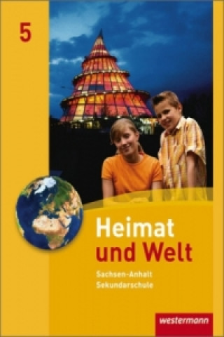 Knjiga Heimat und Welt - Ausgabe 2010 für die Sekundarschulen in Sachsen-Anhalt Notburga Protze