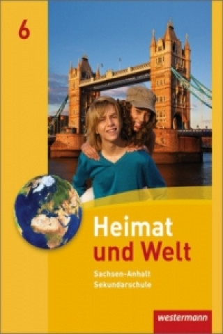 Knjiga Heimat und Welt - Ausgabe 2010 für die Sekundarschulen in Sachsen-Anhalt Notburga Protze