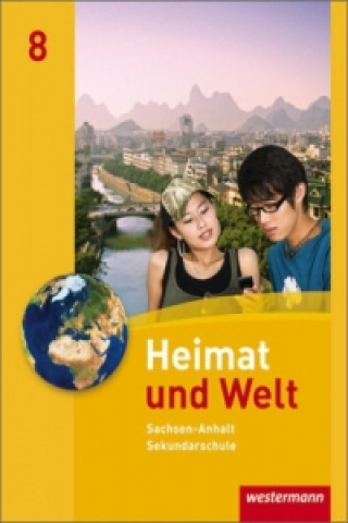 Carte Heimat und Welt - Ausgabe 2010 für die Sekundarschulen in Sachsen-Anhalt Notburga Protze