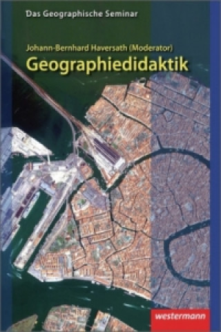 Książka Geographiedidaktik Johann-Bernhard Haversath