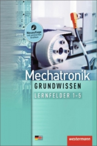 Carte Mechatronik Grundwissen, m. 1 Buch, m. 1 Online-Zugang Jörg Fuhrmann