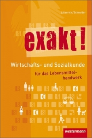 Kniha Wirtschafts- und Sozialkunde für das Lebensmittelhandwerk Roland Lötzerich