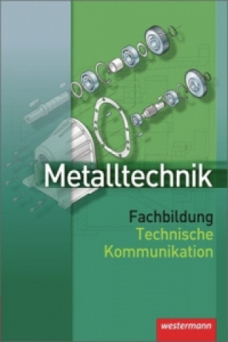 Kniha Metalltechnik Fachbildung Jürgen Kaese