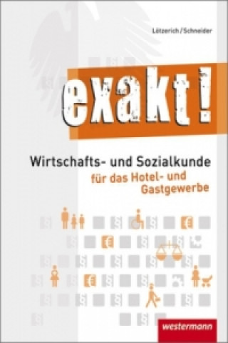 Kniha Wirtschafts- und Sozialkunde für das Hotel- und Gastgewerbe Roland Lötzerich