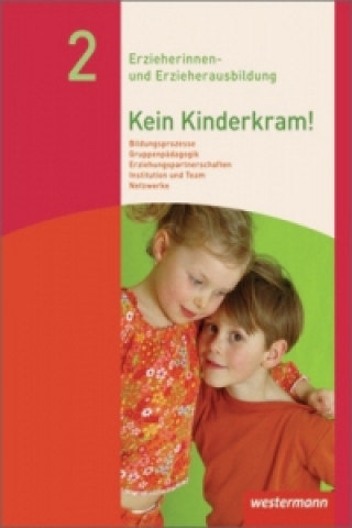 Carte Kein Kinderkram!. Bd.2 Anja Berkemeier
