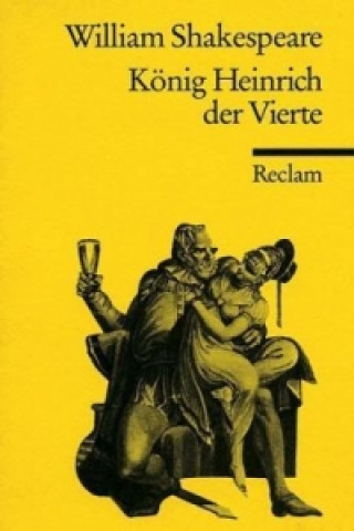 Carte Knig Heinrich Der Vierte William Shakespeare