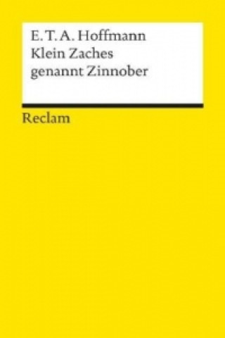 Kniha Kleine Zaches Genannt Zinnober E. T. A. Hoffmann