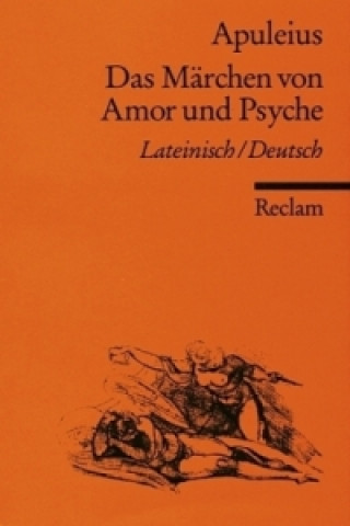 Kniha Das Märchen von Amor und Psyche, Lateinisch-Deutsch puleius