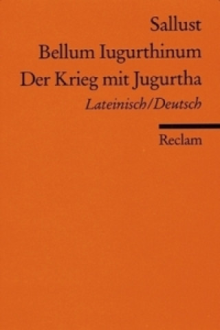 Kniha Bellum Iugurthinum / Der Krieg mit Jugurtha allust
