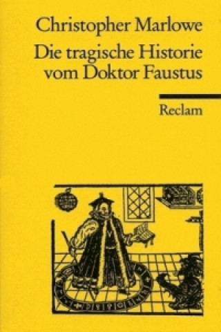 Carte Die tragische Historie vom Doktor Faustus Christopher Marlowe