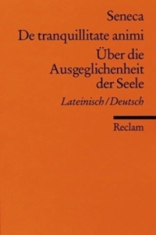 Könyv De tranquillitate animi / Über die Ausgeglichenheit der Seele eneca