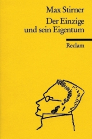 Kniha Der Einzige und sein Eigentum Max Stirner