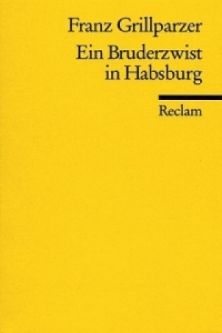 Kniha Ein Bruderzwist in Habsburg Franz Grillparzer