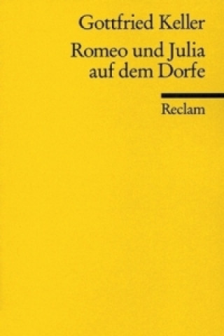 Kniha Romeo Und Julia Auf Dem Dorfe Gottfried Keller