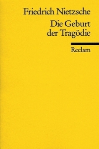 Carte Die Geburt der Tragödie. Oder: Griechenthum und Pessimismus Friedrich Nietzsche