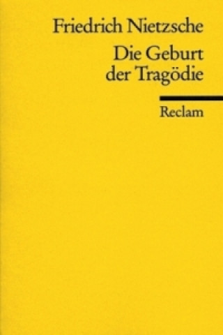 Βιβλίο Die Geburt der Tragödie. Oder: Griechenthum und Pessimismus Friedrich Nietzsche