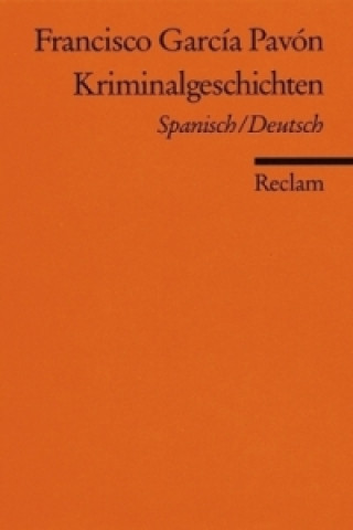 Kniha Kriminalgeschichten, Spanisch/Deutsch Francisco Garcia Pavón