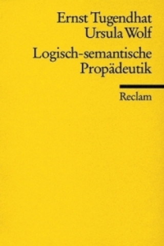 Könyv Logisch-semantische Propädeutik Ernst Tugendhat